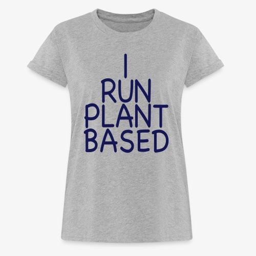 VEGAN - I run plant based Veganerin laufen Sport - Relaxed Fit Frauen T-Shirt