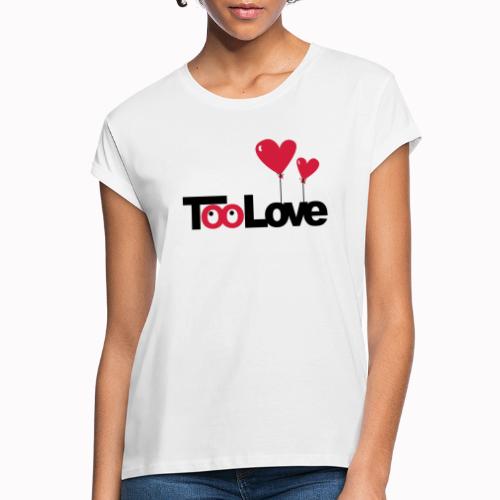 toolove22 - Maglietta ampia da donna