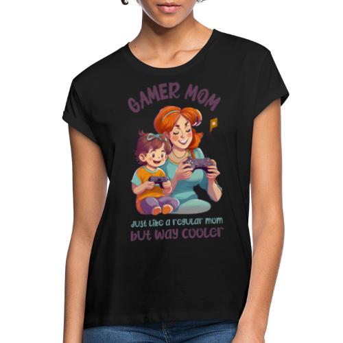 Gamer mom - just like a regular mom - but cooler - Oversize T-skjorte for kvinner