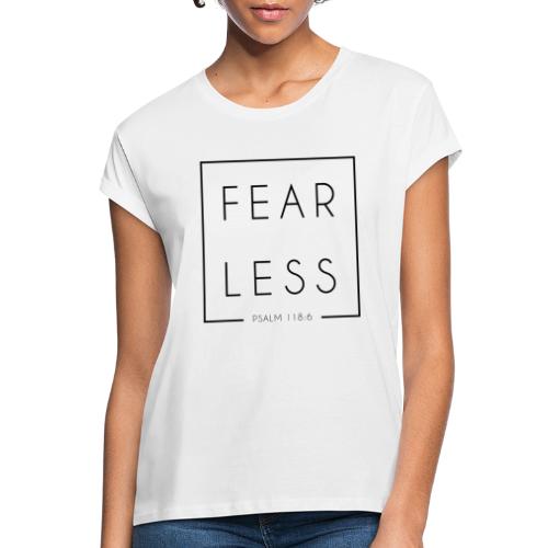 FEARLESS - Frauen Oversize T-Shirt