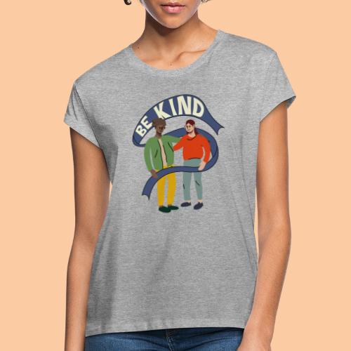Be kind - spreadpeace - Women’s Relaxed Fit T-Shirt
