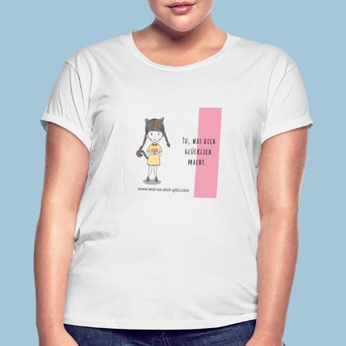 Spruch zur Motivation: Was dich glücklich macht - Relaxed Fit Frauen T-Shirt