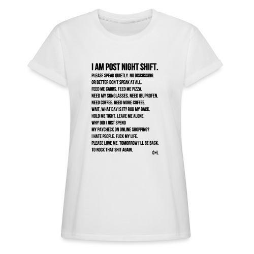 Night Shift Poem - Frauen Oversize T-Shirt