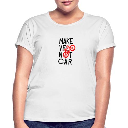 MAKE VÉLO NOT CAR ! (cyclisme) - T-shirt oversize Femme