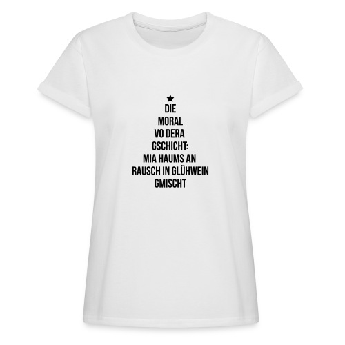 Vorschau: Die Moral vo Glühwein - Frauen Oversize T-Shirt