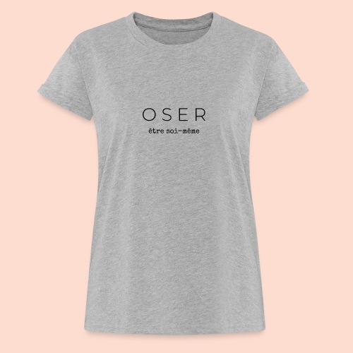 OSER - Women’s Relaxed Fit T-Shirt