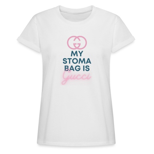 My stoma bag is... - Vrouwen oversize T-shirt