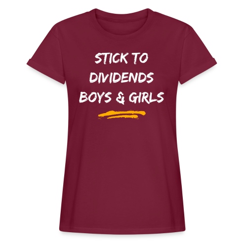 Stick to Dividends Boys and Girls - Women’s Relaxed Fit T-Shirt