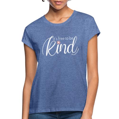 Amy's 'Free to be Kind' design (white txt) - Women’s Relaxed Fit T-Shirt