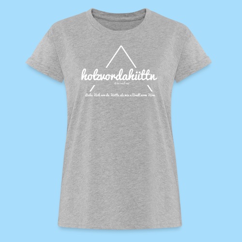 Holzvordahüttn - Frauen Oversize T-Shirt