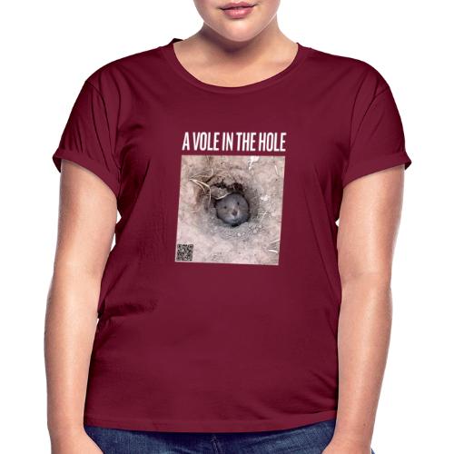 A vole in the hole - Frauen Oversize T-Shirt
