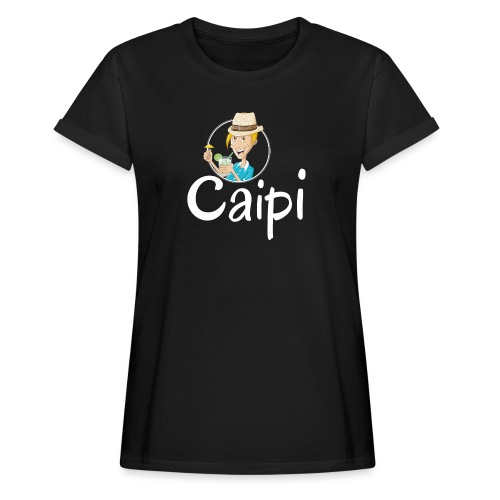 Caipi - Relaxed Fit Frauen T-Shirt
