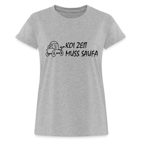 KoiZeit Saufa - Frauen Oversize T-Shirt