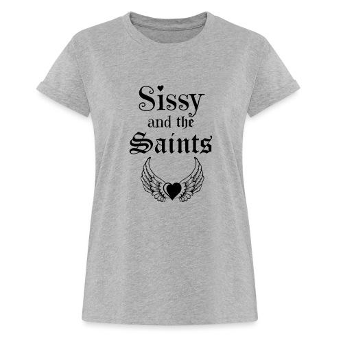 Sissy & the Saints zwarte letters - Vrouwen oversize T-shirt