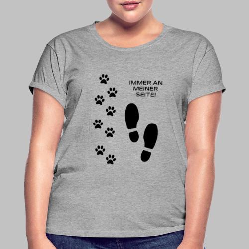 Immer an meiner Seite - Hundemotiv - Hundepfoten - Frauen Oversize T-Shirt