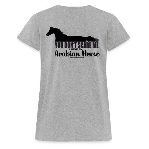 You don't scare me - Arabian Horse - Frauen Oversize T-Shirt