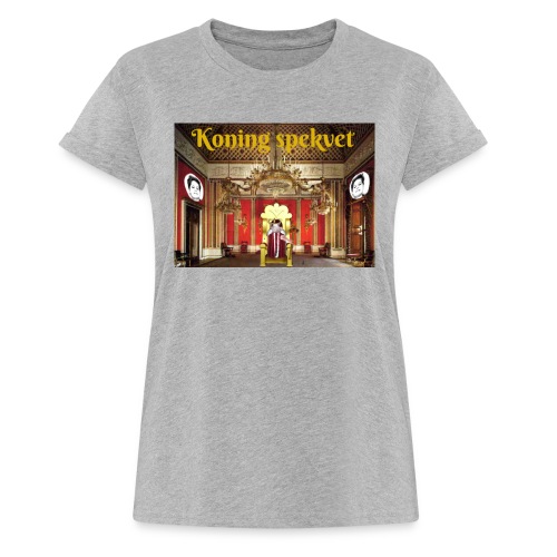 Koning Spekvet - Vrouwen oversize T-shirt