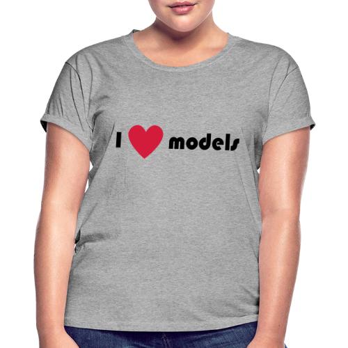 I love models - Vrouwen oversize T-shirt