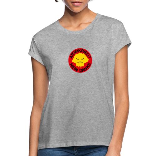 Atomkrieg - Nein danke! - Frauen Oversize T-Shirt