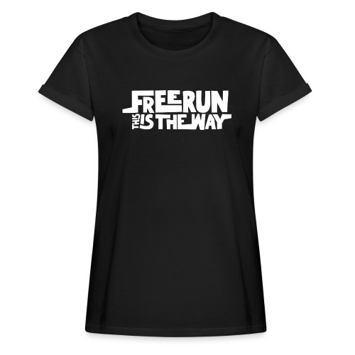 Freerun is the way cadeau parkour humour traceur - T-shirt oversize Femme