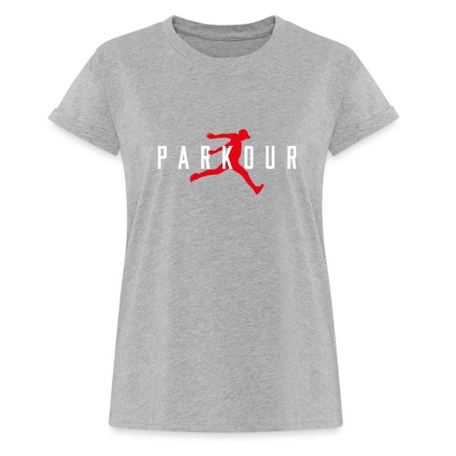 Air parkour cadeau Parkour Freerun - T-shirt oversize Femme
