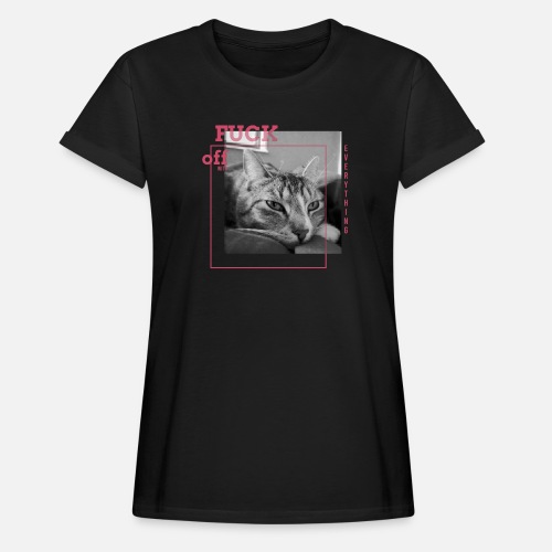 Fuck off - Frauen Oversize T-Shirt