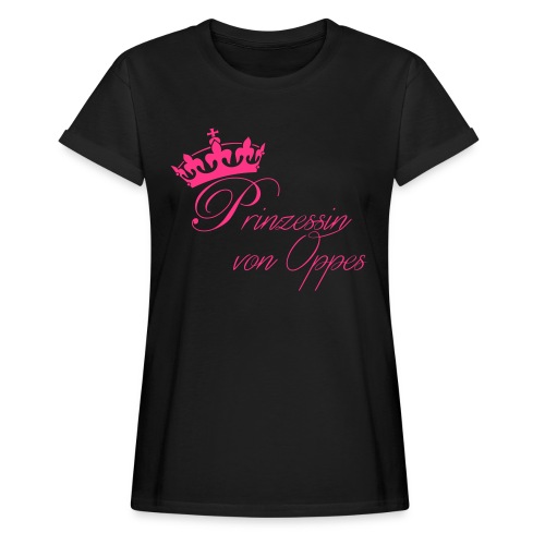 Bio-Babylatz Prinzessin von Oppes - Frauen Oversize T-Shirt
