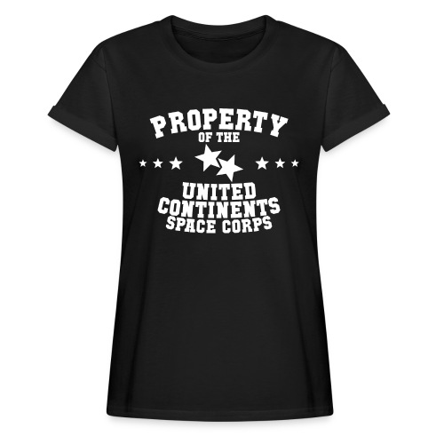 Property Of United Continents Space Corps - White - Women's Oversize T-Shirt