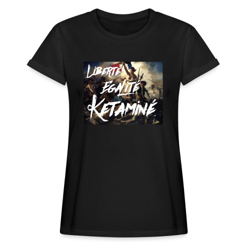 Ketaminé - Relaxed Fit Frauen T-Shirt