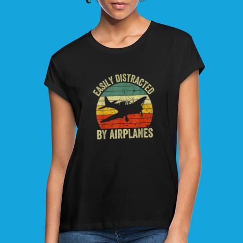 Easily Distracted by Airplanes - Relaxed Fit Frauen T-Shirt