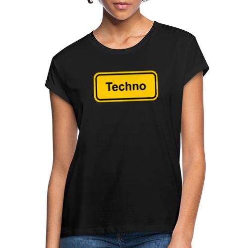 Techno Schriftzug Ortsschild - Relaxed Fit Frauen T-Shirt
