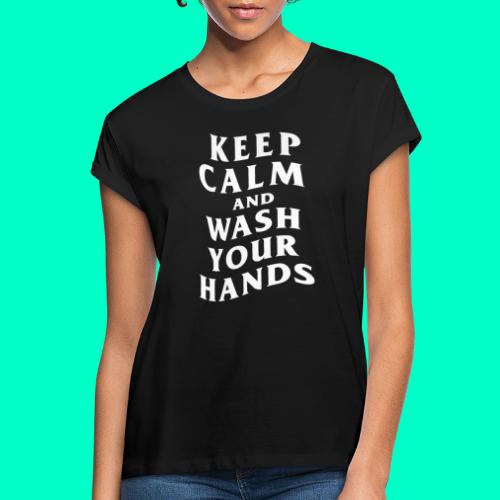 Wash Your Hands - Relaxed fit vrouwen T-shirt