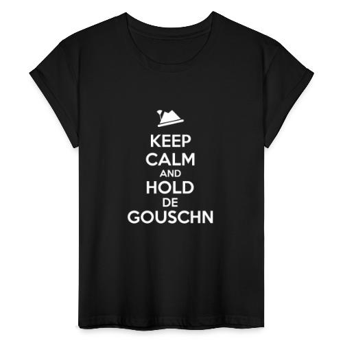 Vorschau: Keep calm and hold de Gouschn - Frauen Oversize T-Shirt