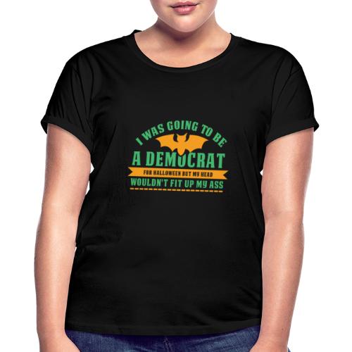 Ich wollte ein Demokrat zu Halloween sein - Relaxed Fit Frauen T-Shirt