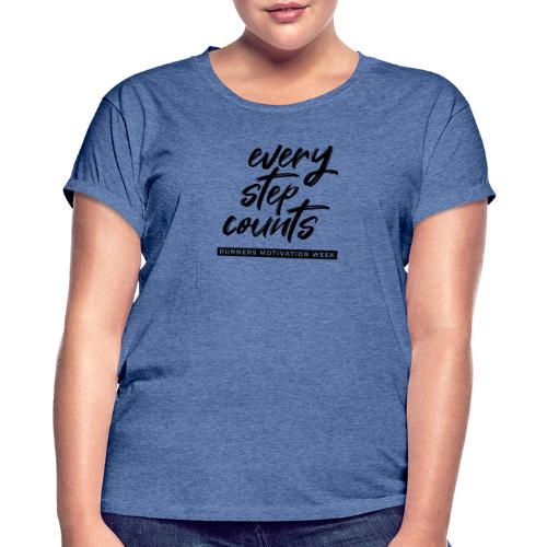 EVERY STEP COUNTS - RMW - Relaxed Fit Frauen T-Shirt