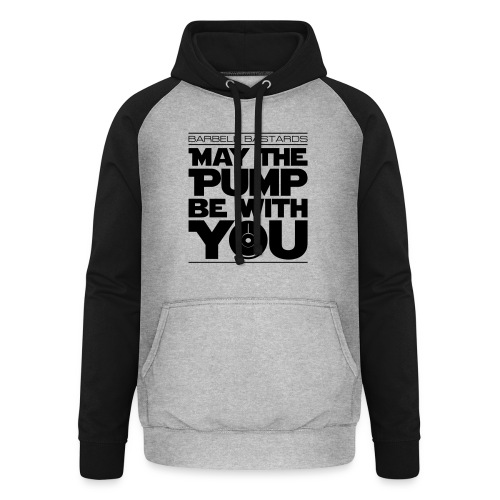 BarbellBastards May the PUMP be with you - Unisex Baseball Hoodie