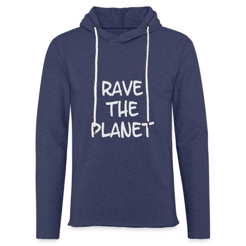 Rave the Planet - Leichtes Kapuzensweatshirt Unisex