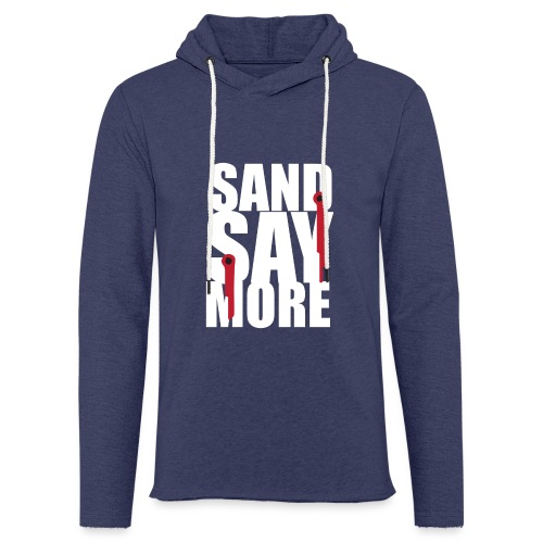sand say more - Sweat-shirt à capuche léger unisexe