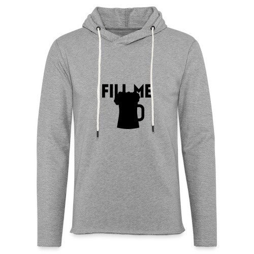 fill me with beer - Sweat-shirt à capuche léger unisexe