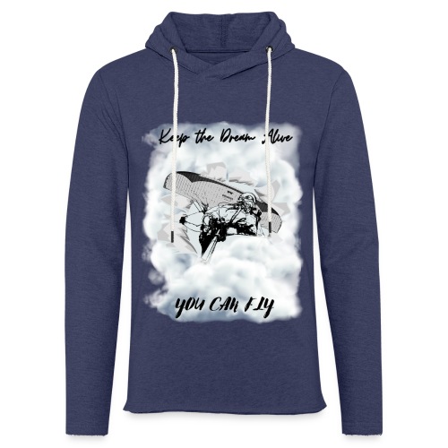 Keep the dream alive. You can fly In the clouds - Light Unisex Sweatshirt Hoodie