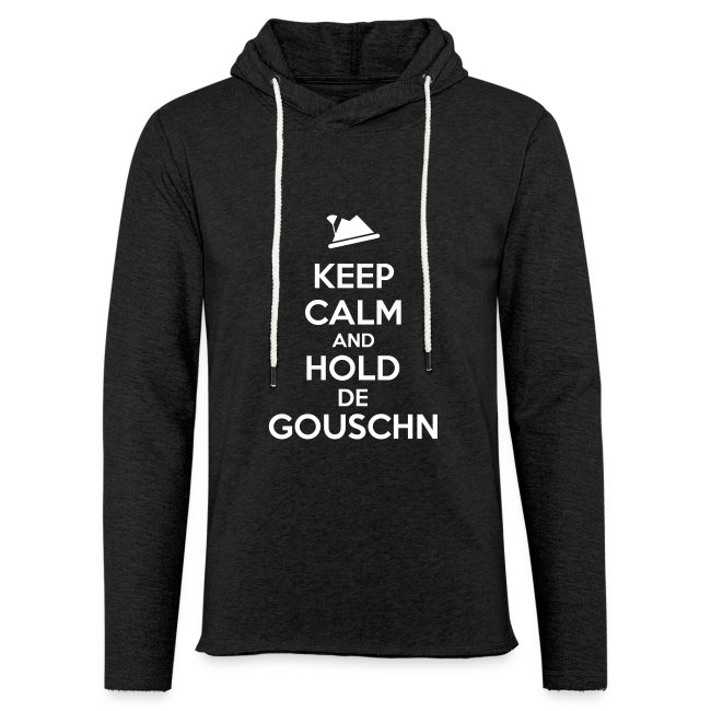 Keep calm and hold de Gouschn - Leichtes Kapuzensweatshirt
