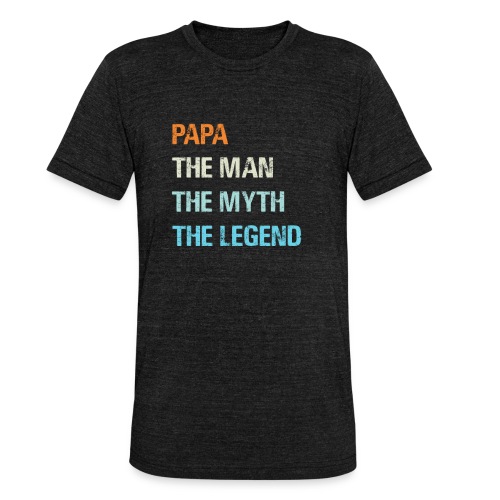 Papa de man de legende. Cadeau idee vaderdag. - Uniseks tri-blend T-shirt van Bella + Canvas