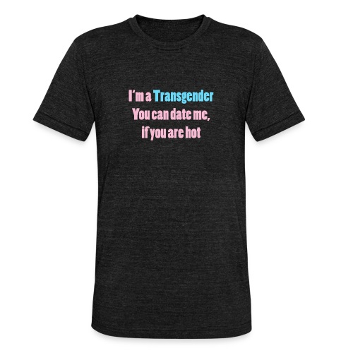 Single transgender - Unisex Tri-Blend T-Shirt von Bella + Canvas