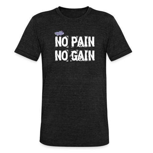 No Pain - No Gain - Triblend-T-shirt unisex från Bella + Canvas