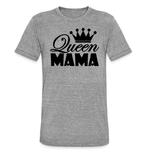 queenmama - Unisex Tri-Blend T-Shirt von Bella + Canvas
