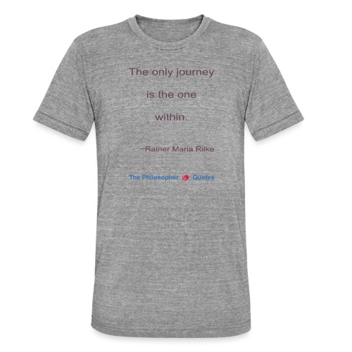 Rainer Maria Rilke The journey within Philosopher - Uniseks tri-blend T-shirt van Bella + Canvas