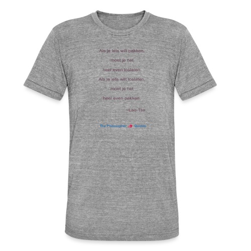 Lao Tse Pakken en loslaten b - Uniseks tri-blend T-shirt van Bella + Canvas