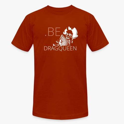Be a DragQueen - T-shirt chiné Bella + Canvas Unisexe