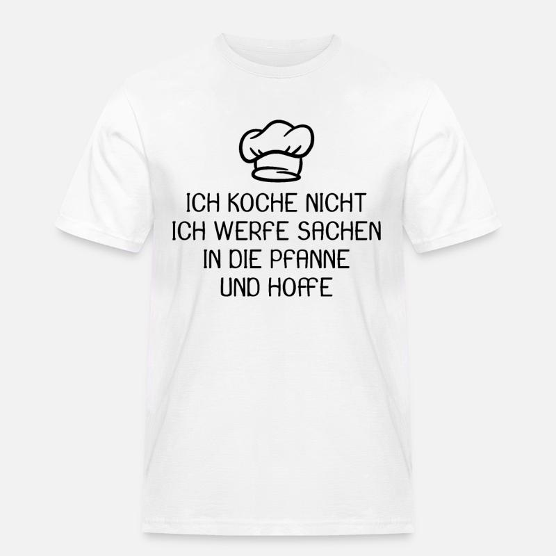 Koch Kochen Spruch lustig - Männer Workwear T-Shirt - Weiß