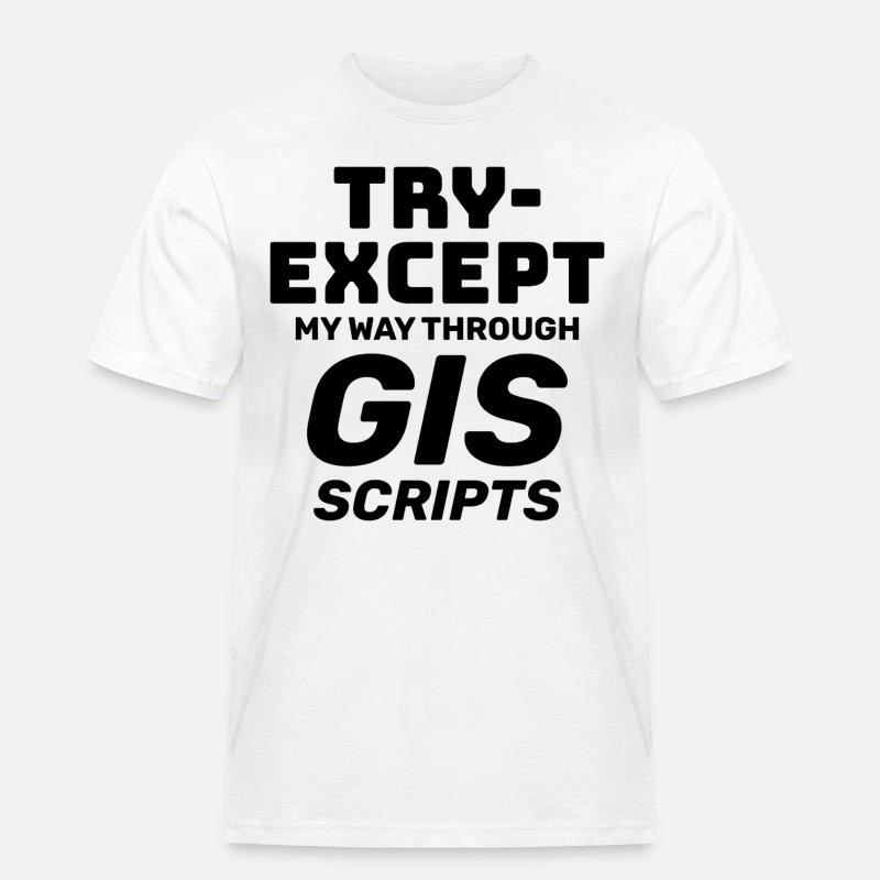 GIS-Skripte Programmieren Ausprobieren außer Debuggen - Männer Workwear T-Shirt - Weiß